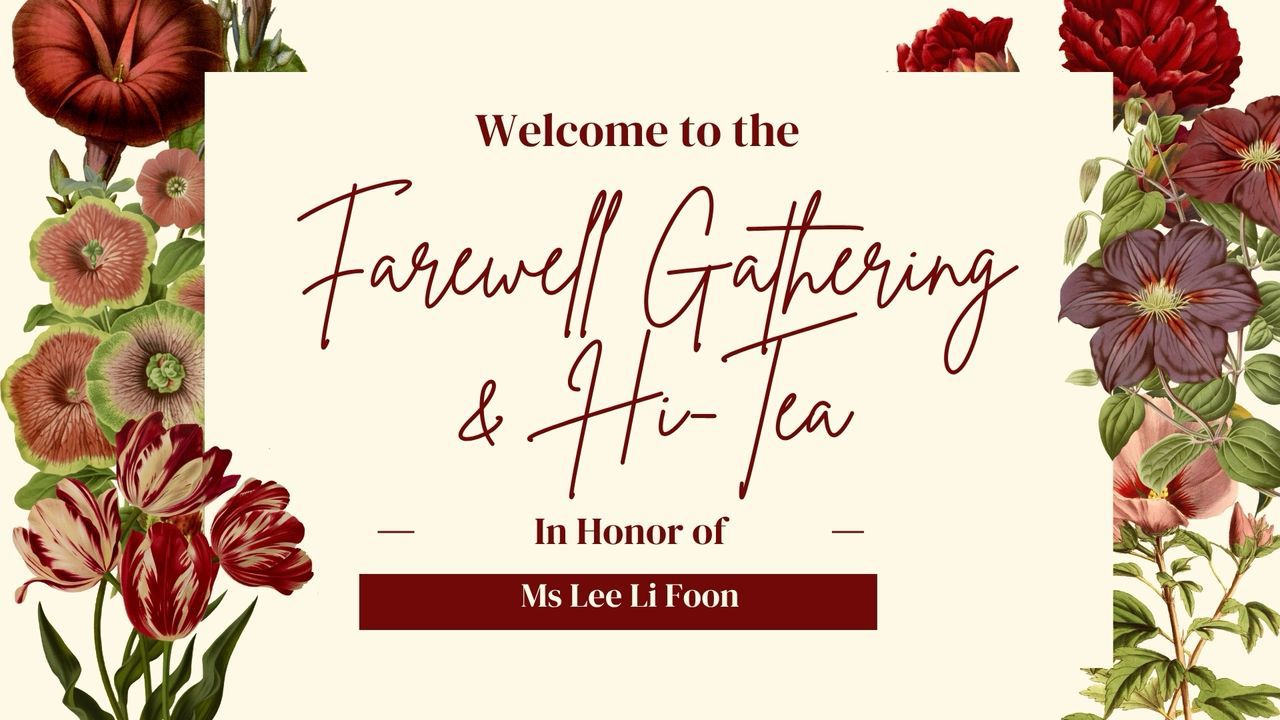 Majlis Hi-Tea & Farewell CIO, Ms. Lee Li Foon